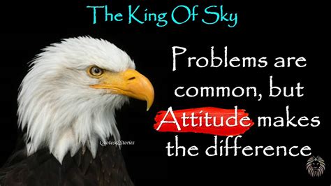 The Power Of Eagle Attitude Wisdom Of The Eagle Motivational