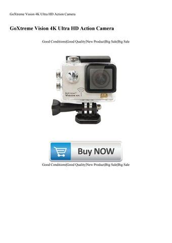 Goxtreme Vision K Ultra Hd Action Camera By Josh Costa Issuu