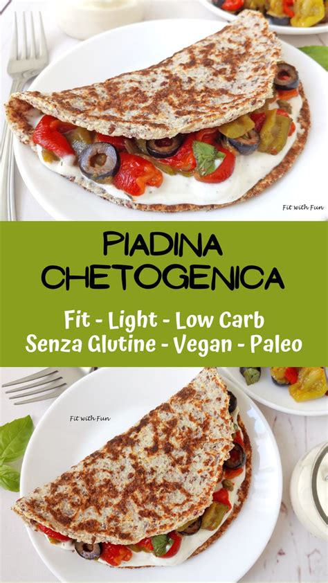 Piadina Chetogenica Low Carb E Senza Glutine Ricetta Ricette Keto