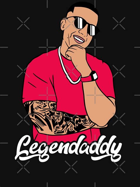 Daddy Yankee Legendaddy T Shirt For Sale By Arteesarts Redbubble