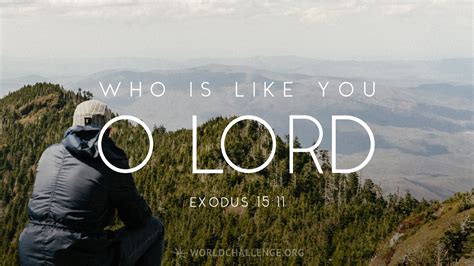 Exodus 15:11 | World Challenge