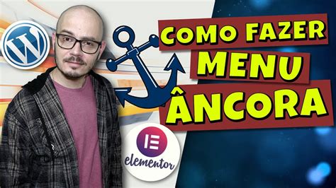 Como Fazer Menu Ncora No Elementor Youtube