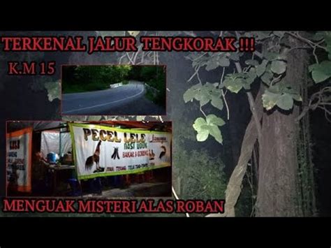 Live Misteri Susul Lensaghaib Alas Roban Youtube