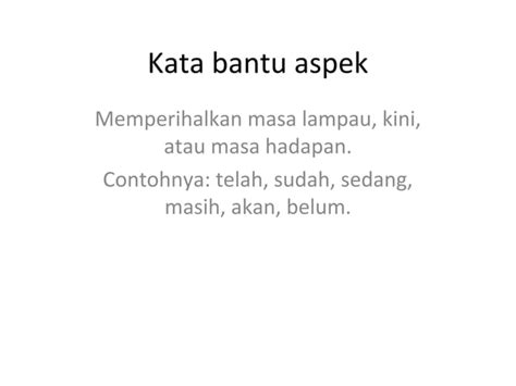 Kata Bantu Aspek PPT