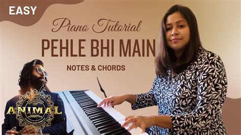 Pehle Bhi Main Piano Tutorial Notes And Chords Beginners Easy