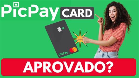 Picpay Card Fui Aprovado Qual O Limite E Como Come Ar A Usar O Cart O