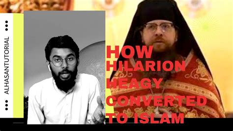 Conversion Of Hilarion Heagy To Islam Hilarion Heagy Ka Islam Qubool