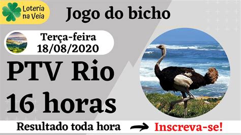 Resultado Jogo Do Bicho Ptv Rio Hs Ter A Feira Youtube