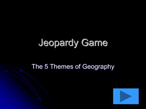 5 Themes of Geography jeopardy