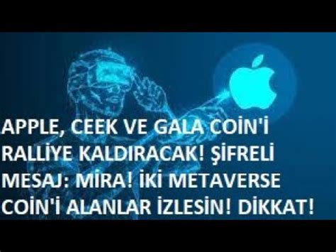 APPLE CEEK VE GALA YI RALLİYE KALDIRIYOR ŞİFRELİ MESAJ MİRA İKİ