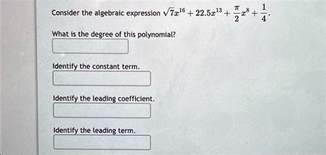 Solved What Is The Degree Of This Polynomial Identify The Constant Term Identify The Leading