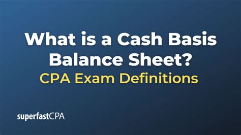 What is a Cash Basis Balance Sheet?