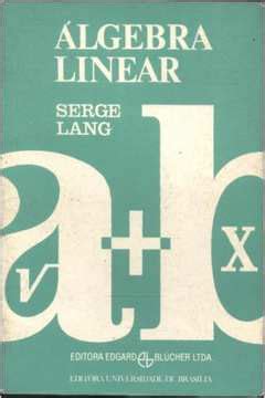 Livro Lgebra Linear Serge Lang Estante Virtual