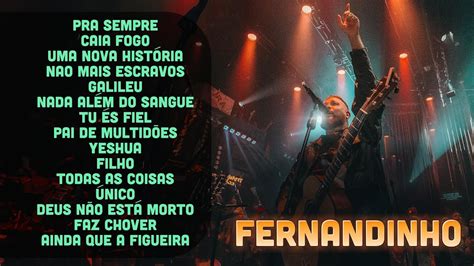 Fernandinho ALBUM COMPLETO 2022 2023 AS 10 MELHORES E MAIS TOCADAS