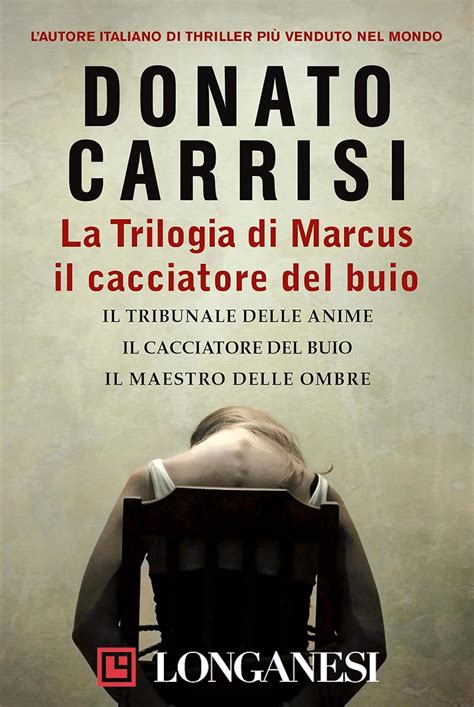 La Trilogia Di Marcus Il Cacciatore Del Buio Il Tribunale Delle Anime