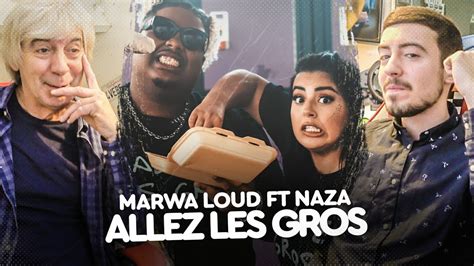 Mon P Re R Agit Marwa Loud Feat Naza Allez Les Gros Youtube