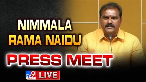 Nimmala Rama Naidu Press Meet LIVE TV9 YouTube