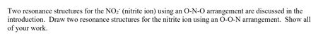 Solved Two resonance structures for the NO2 (nitrite ion) | Chegg.com