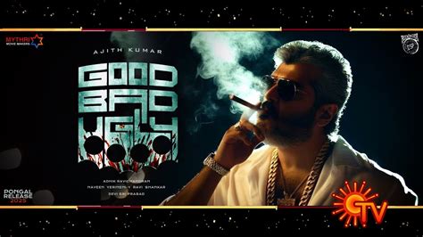 Good Bad Ugly FIRST LOOK Teaser Released Ajith Kumar Adhik