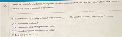 Solved Consider The Markets For Strawberries Running Shoes Chegg