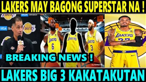 BREAKING Lakers May BAGONG BIG 3 KAKATAKUTAN Sa NBA MABUBUO NA Ni