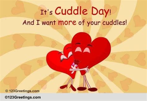 Warm Loving Feeling Free Cuddle Day Ecards Greeting Cards 123 Greetings