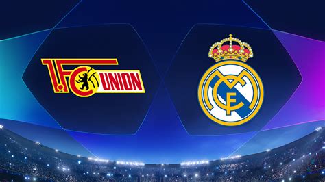 Watch Uefa Champions League Union Berlin Vs Real Madrid Full Show