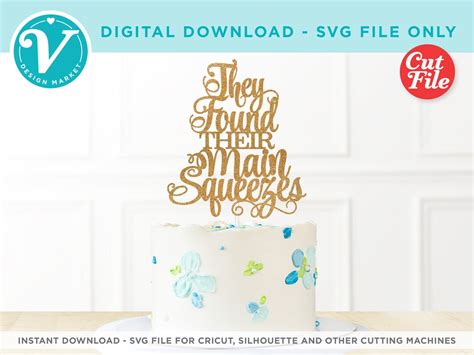 Bridal Shower Svg File For Cricut They Found Their Main Squeezes Diy