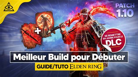 Guide Tuto Elden Ring Un Build Dext Rit Op Pour D Buter Ou Se