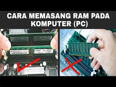 Cara Memasang Ram Komputer Pc Baik Dan Benar Youtube