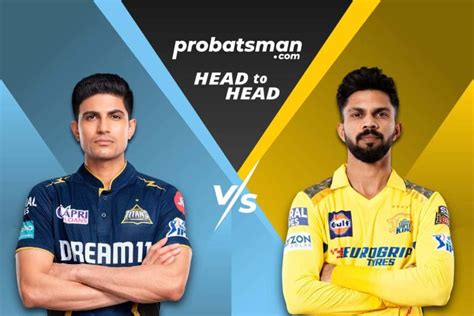 IPL 2024 Match 59 GT Vs CSK Head To Head Records Between Gujarat