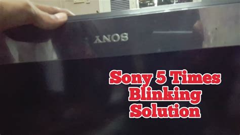 Sony Bravia 5 Times Blinking Solution YouTube