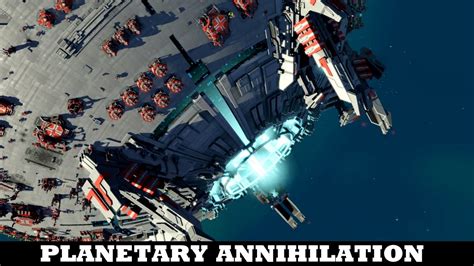 Planetary annihilation titan gameplay - pacificlokasin