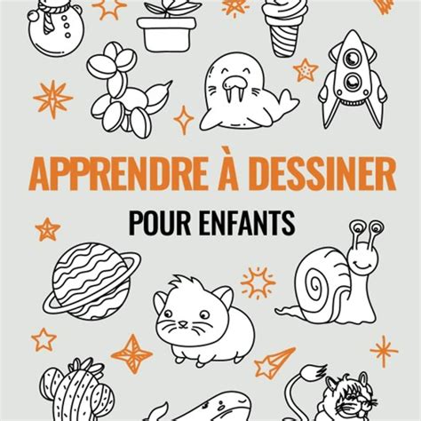 Stream T L Charger Apprendre Dessiner Pour Enfants Un Cahier D