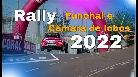 Rali Municípios do Funchal e Câmara de Lobos 2022 YouTube