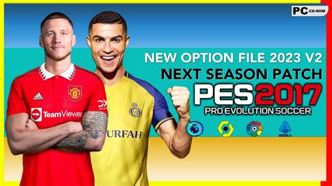 Pes 2017 Next Season Patch 2023 New Option File V2 Jan 11823 Pc