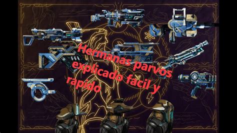 Hermanas Parvos Armas Tenet Y Sabuesos Warframe Youtube