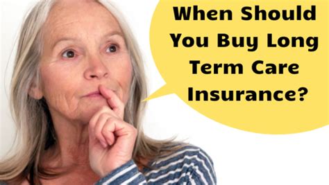 When Should You Buy Long Term Care Insurance Altcp Org