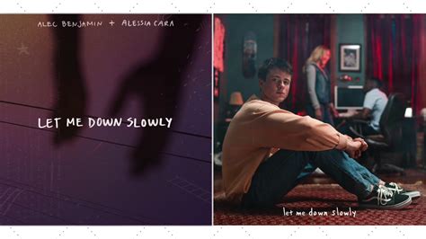 Let Me Down Slowly Original Version Feat Alessia Cara Alec