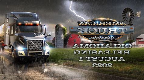 American Truck Simulator Oklahoma Dlc Release Date Re Examined August