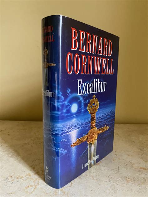 Excalibur A Novel Of Arthur The Warlord Chronicles Volume By