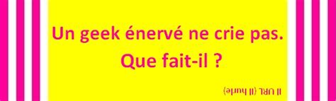 Blague Carambar du geek enervé. | Devinette du Jour