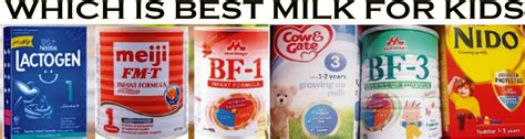 Which Is The Best Milk For Children Milk For Kids