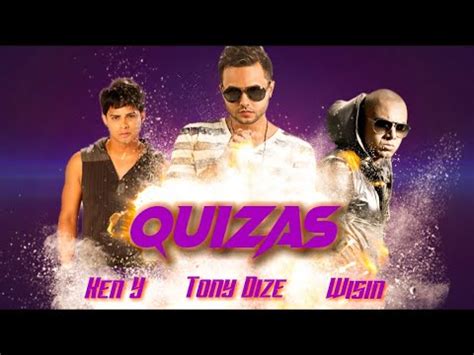 Toni Dize Ft Wisin Ken Y Quizas Erith V Remix Youtube