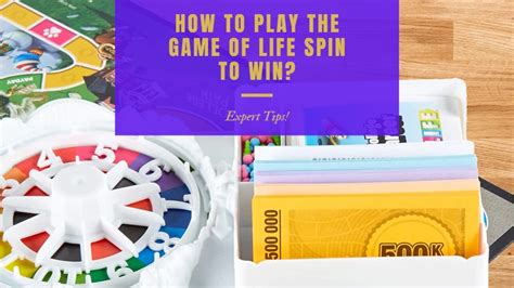 How To Play The Game Of Life Spin To Win? ( Expert Tips ...