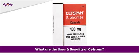 What Are The Uses Benefits Of Cefspan WoW Health Pakistan