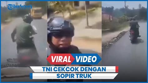 Pemotor Berseragam Tni Ngamuk Dan Cekcok Dengan Sopir Truk Tak Terima