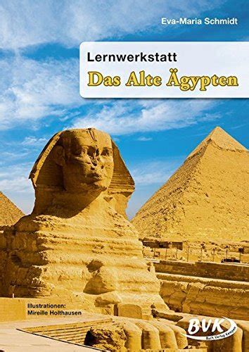 Lernwerkstatt Das Alte Gypten By Eva Maria Schmidt Goodreads