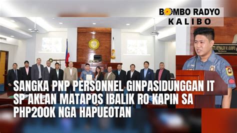 Aklanon Pulis Ginpasidunggan It SP Aklan Bangod Sa Pagbalik It Masobra