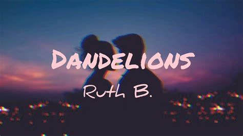 Ruth B Dandelions Slowedreverb Lyrics Youtube